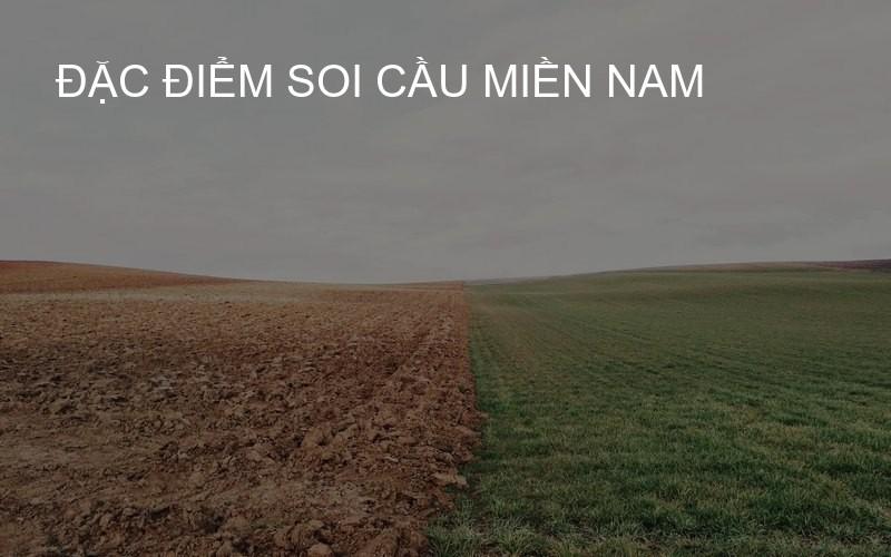 Đặc Điểm Soi Cầu Miền Nam