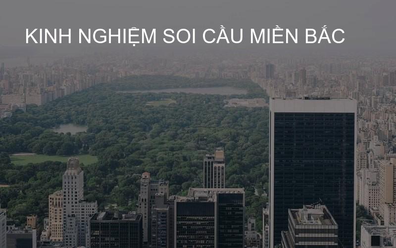 Kinh nghiệm soi cầu miền Bắc