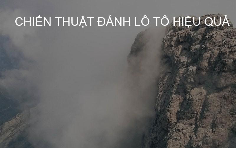 chiến thuật đánh lô tô hiệu quả