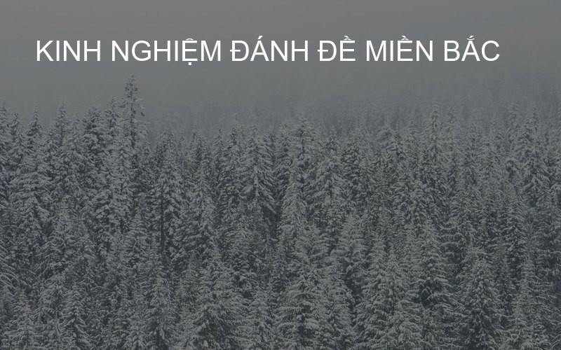 kinh nghiệm đánh đề miền Bắc