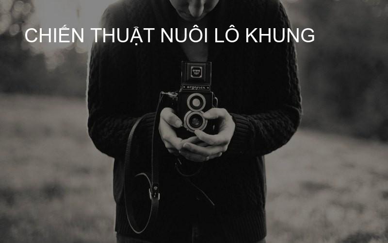 chiến thuật nuôi lô khung