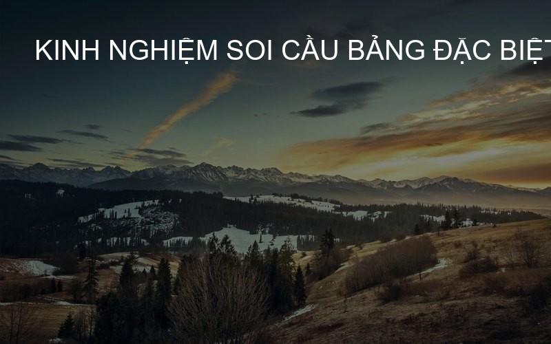 Kinh nghiệm soi cầu bảng đặc biệt