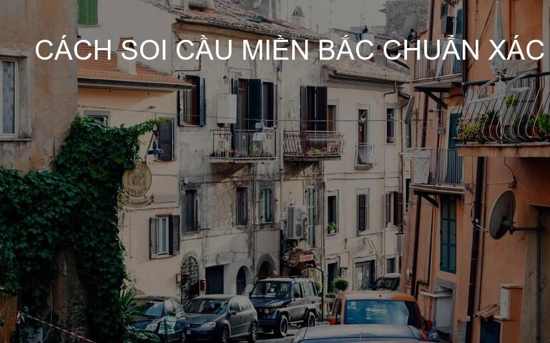 cách soi cầu miền Bắc chuẩn xác
