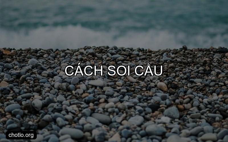 cách soi cầu
