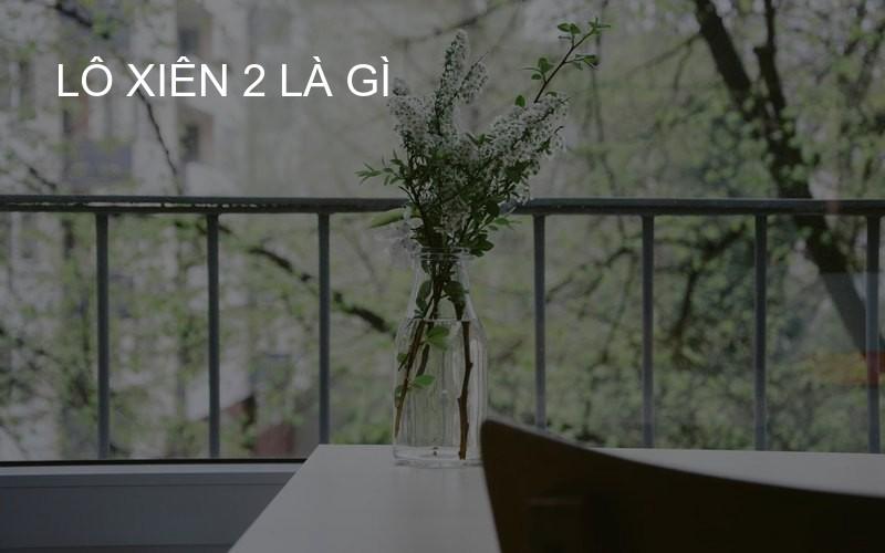 lô xiên 2 là gì