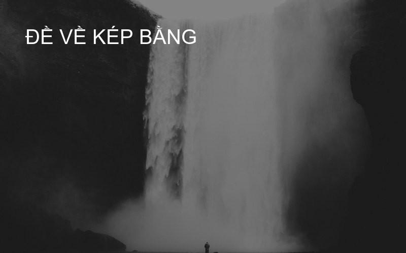 Đề Về Kép Bằng