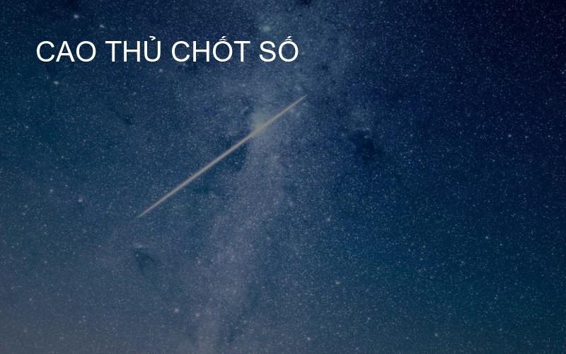 cao thủ chốt số