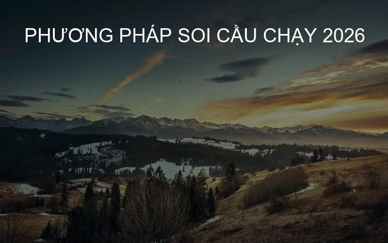 phương pháp soi cầu chạy 2026