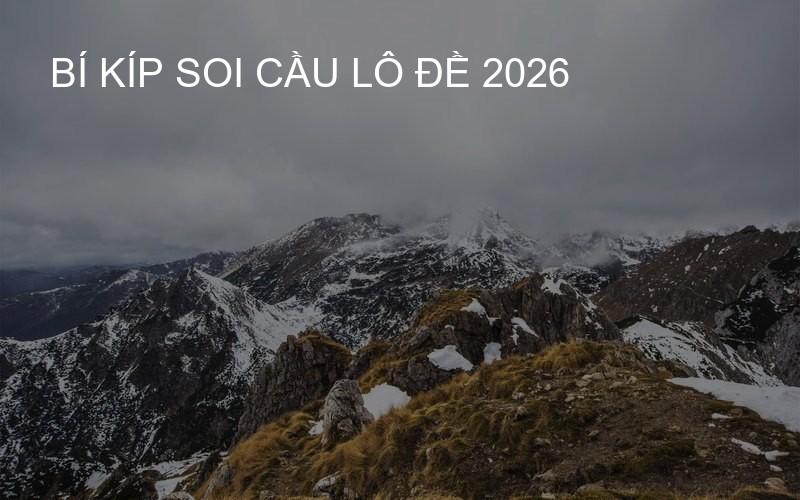 Bí kíp soi cầu lô đề 2026