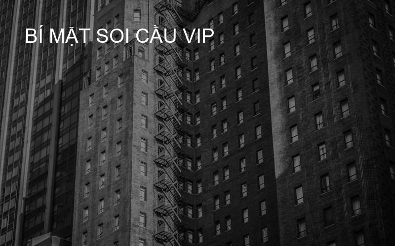 Bí mật soi cầu VIP