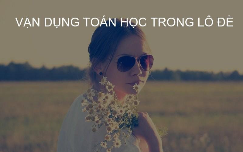 Vận dụng toán học trong lô đề