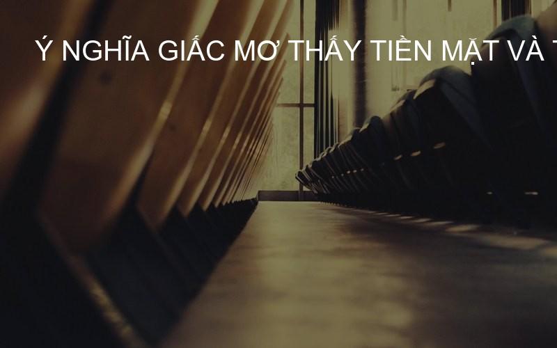 ý nghĩa giấc mơ thấy tiền mặt và tiền chuyển khoản