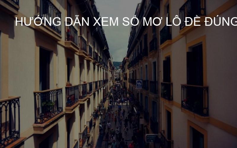 hướng dẫn xem sổ mơ lô đề đúng cách