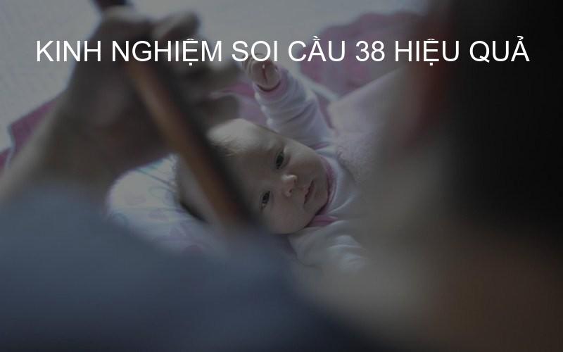 kinh nghiệm soi cầu 38 hiệu quả