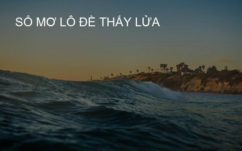 sổ mơ lô đề thấy lửa