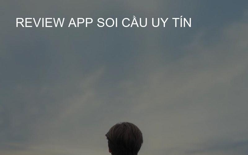 review app soi cầu uy tín