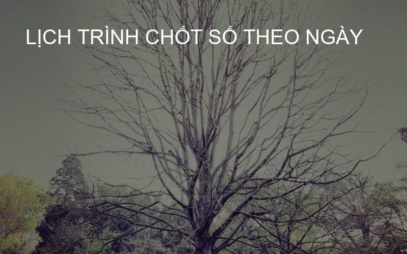 lịch trình chốt số theo ngày