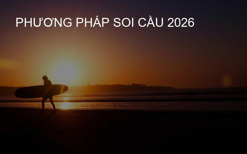 phương pháp soi cầu 2026
