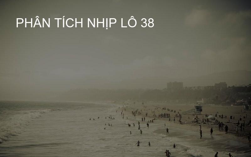 Phân tích nhịp lô 38