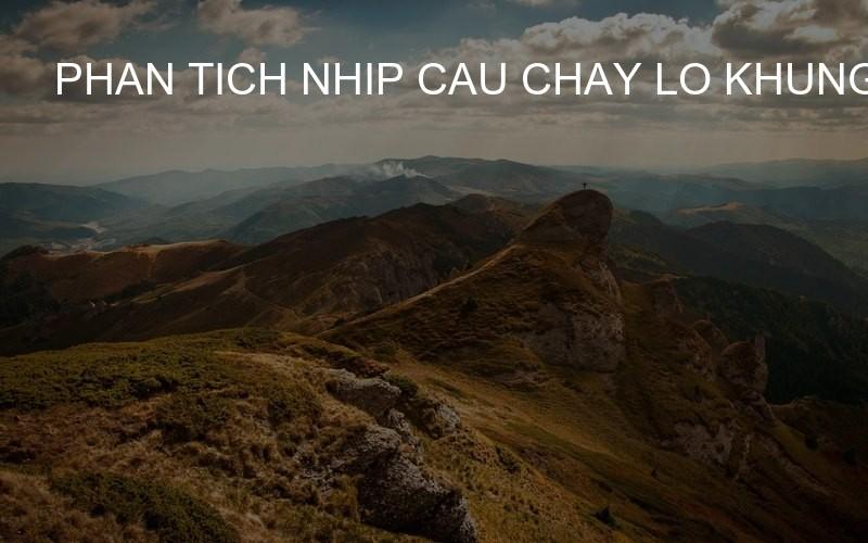 phan tich nhip cau chay lo khung 2 ngay