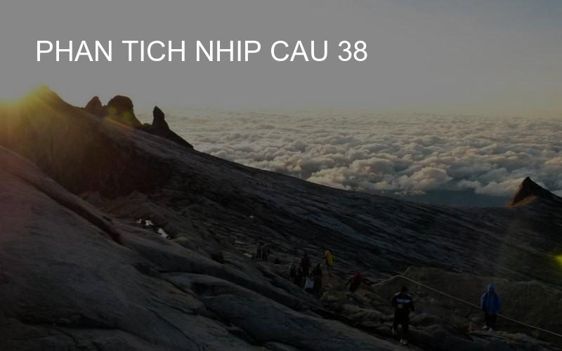 phan tich nhip cau 38