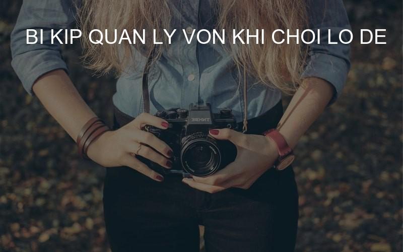 bi kip quan ly von khi choi lo de