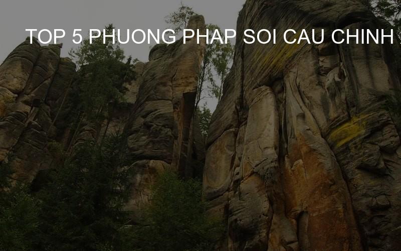 top 5 phuong phap soi cau chinh xac nhat 2026