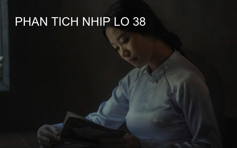 phan tich nhip lo 38