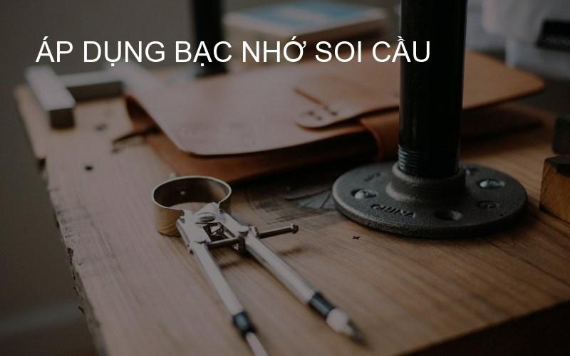 áp dụng bạc nhớ soi cầu