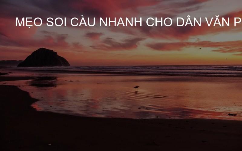 Mẹo soi cầu nhanh cho dân văn phòng