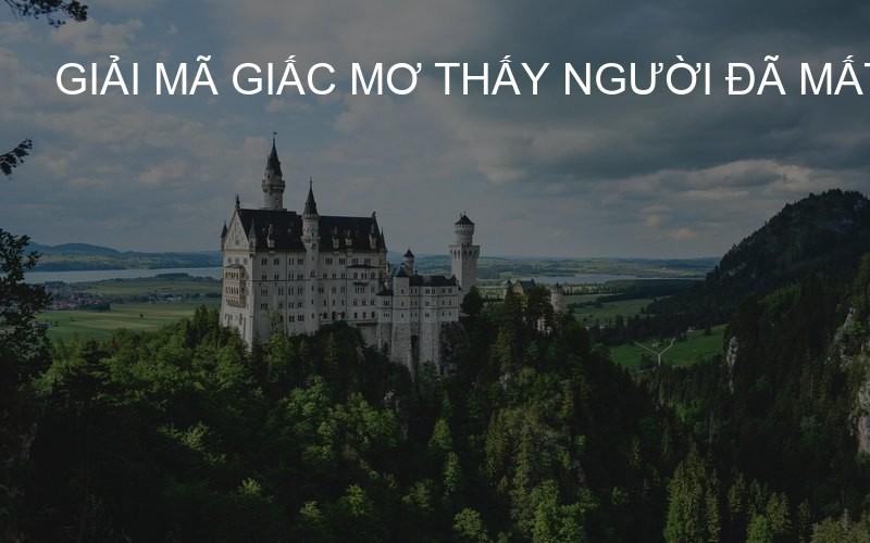 Giải mã giấc mơ thấy người đã mất