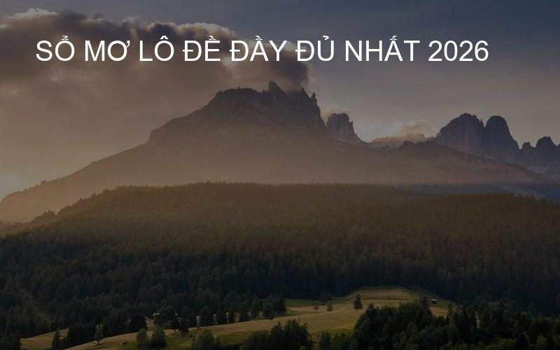 Sổ mơ lô đề đầy đủ nhất 2026