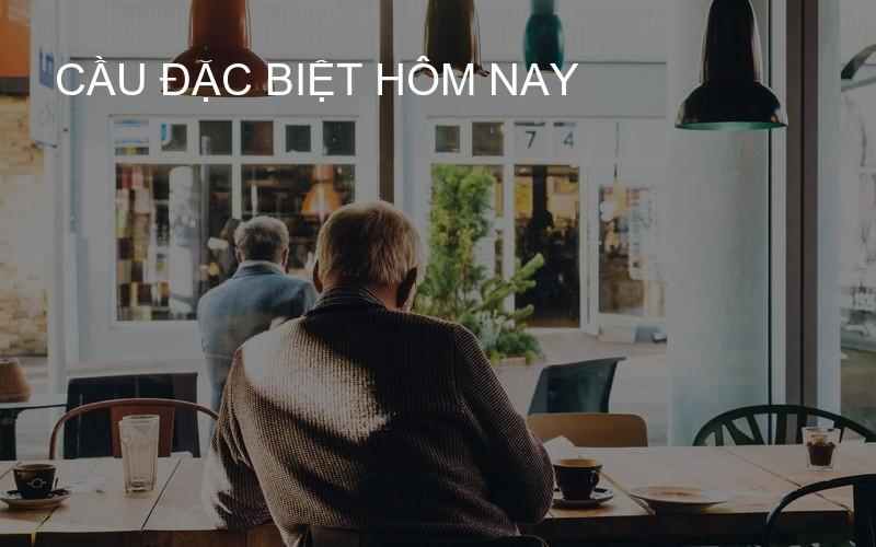 cầu đặc biệt hôm nay