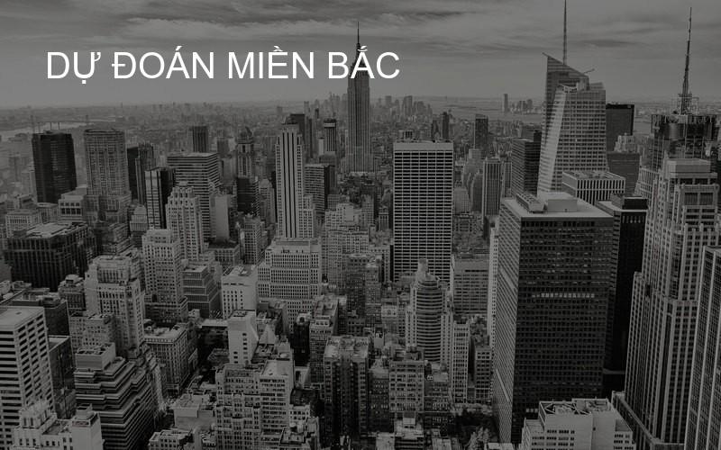 dự đoán miền Bắc