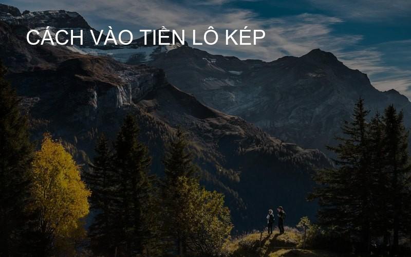 cách vào tiền lô kép