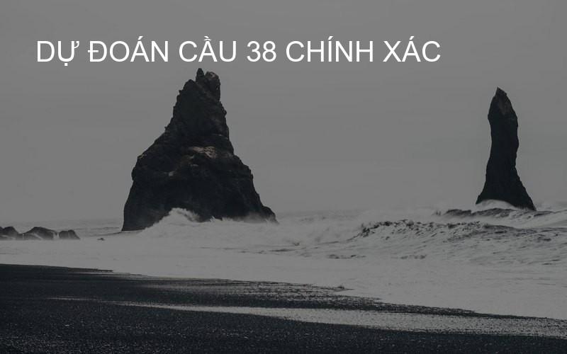 dự đoán cầu 38 chính xác