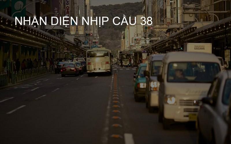 nhận diện nhịp cầu 38