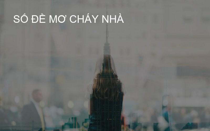 Số đề mơ cháy nhà