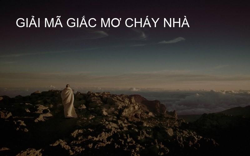 Giải mã giấc mơ cháy nhà