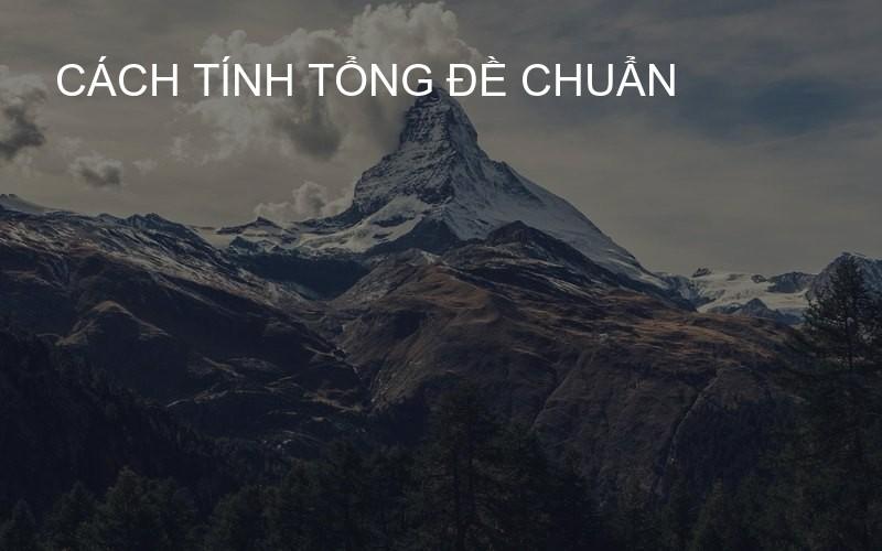 cách tính tổng đề chuẩn