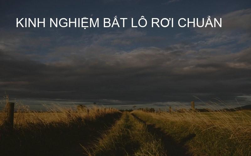 kinh nghiệm bắt lô rơi chuẩn