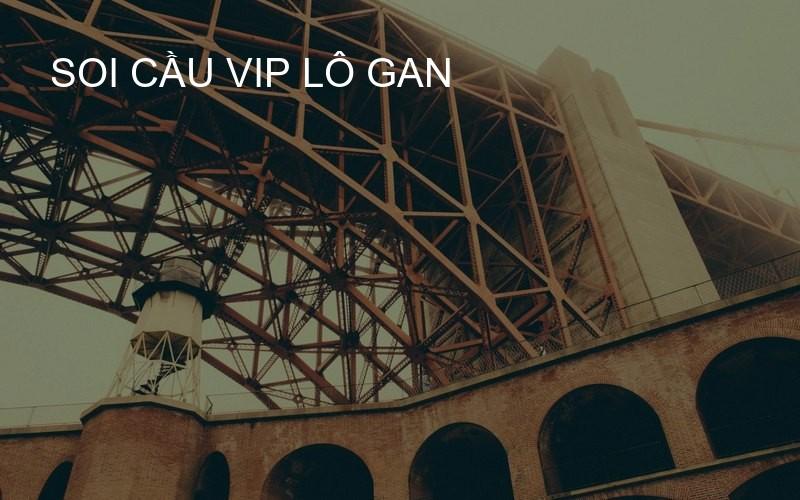 soi cầu VIP lô gan