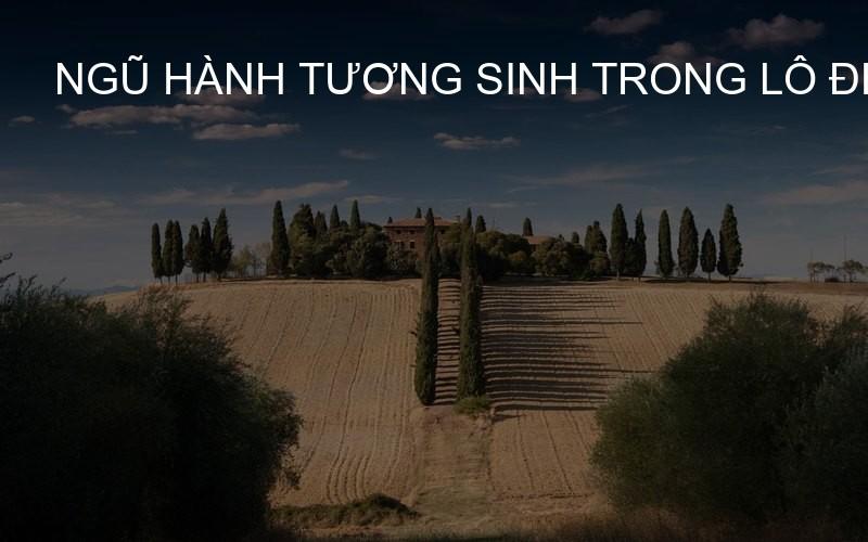 ngũ hành tương sinh trong lô đề