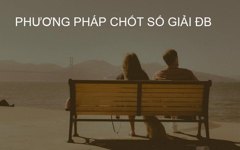phương pháp chốt số giải ĐB