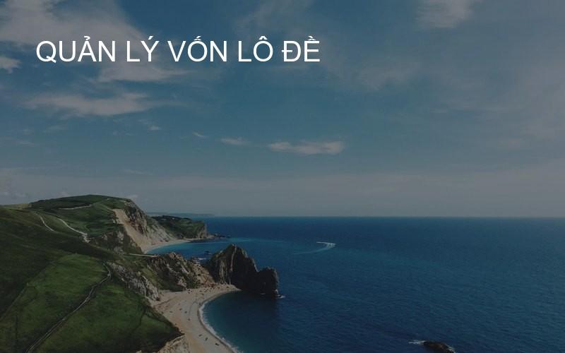 quản lý vốn lô đề