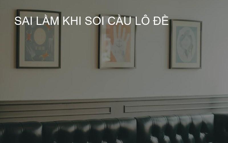 sai lầm khi soi cầu lô đề