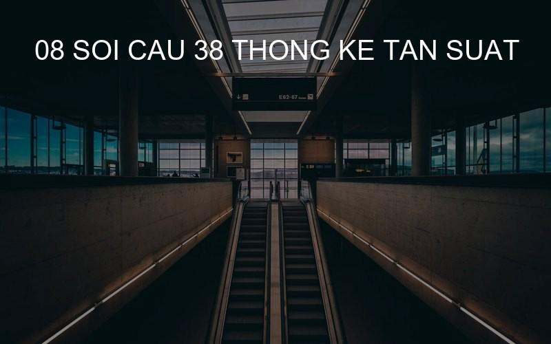 08 soi cau 38 thong ke tan suat