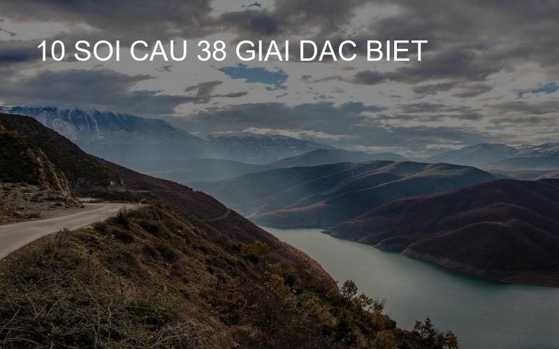 10 soi cau 38 giai dac biet