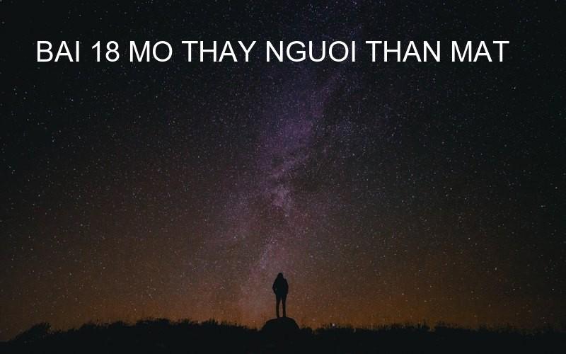 bai 18 mo thay nguoi than mat