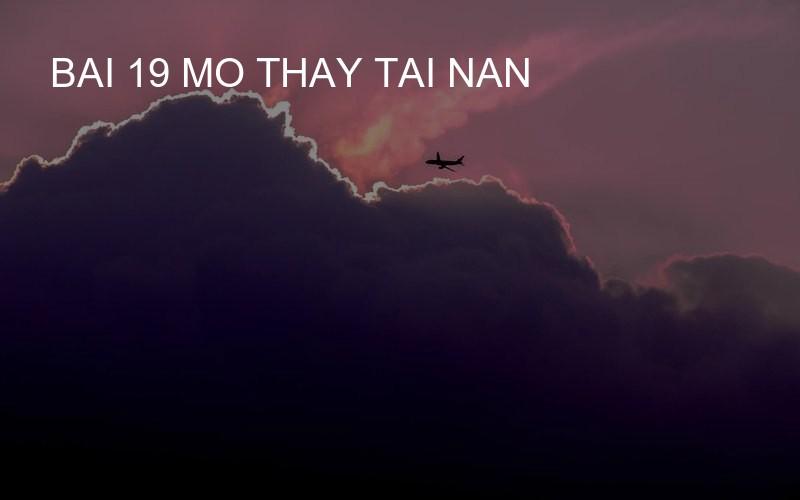 bai 19 mo thay tai nan